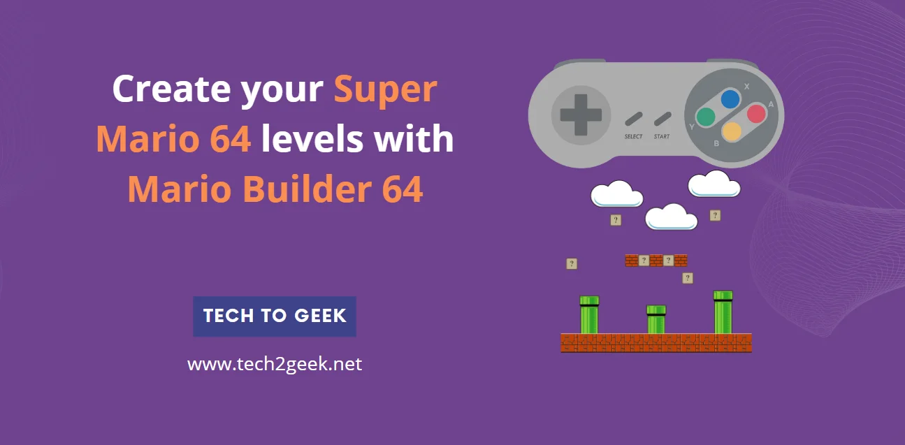 Create Your Super Mario 64 Levels With Mario Builder 64 Tech2geek Create Your Super Mario 64 Levels With Mario Builder 64 Tech2geek