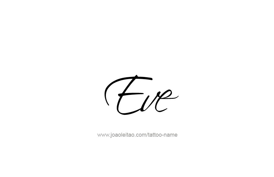Eve Name Tattoo Designs Eve Name Tattoo Designs